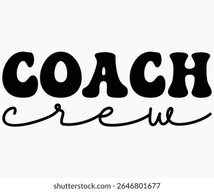 Coach Crew Svg,Coach Svg,Water Bottles Svg,Basketball Gift Svg,Baseball Svg,Volleyball Svg,Season Gift Svg,Coach Gift from team Svg,Soccer Coach Svg,Cut File,Saying,T-shirt