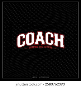 Coach, Coach logo, Coach Emblem, Sports, Sports Team, Spirit, Team Leader, Sport 