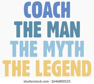 Coach The Man The Myth The Legend Svg,Coach Svg,Water Bottles Svg,Basketball Gift Svg,Baseball Svg,Volleyball Svg,Season Gift Svg,Coach Gift from team Svg,Soccer Coach Svg,Cut File,Saying,T-shirt