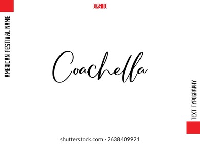 Coachella   -American Festivals Name Typography Text