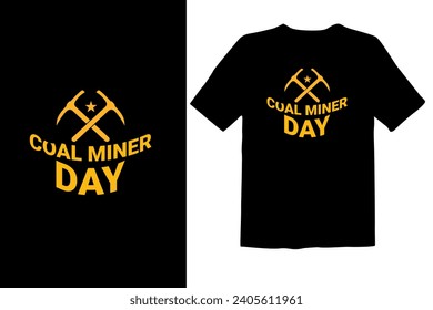 Coal Miner's Day t shirt design template celebrated in 4 may