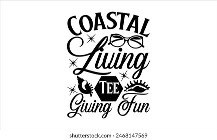 Coastal Living Tee Giving Fun - summer T shirt Design, I Love Summer Nights 