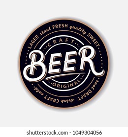 Coaster for beerl with hand written lettering. Bierdeckel, beermat for bar, pub, beerhouse. Round stand. Vintage style. Vector Illustration.