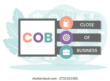 COB - Close of Business acrônimo. fundo do conceito de negócio. conceito de ilustração vetorial com palavras-chave e ícones. ilustração de letras com ícones para banner web, flyer, landing page