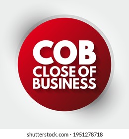 COB Close of Business - end of the business day, acronym text background