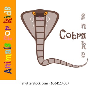 Cobra. Serpens. Reptile. Animals for children. Cards for the development of the youngest children with the image of animals, birds, insects, reptiles. Vector. Color picture
