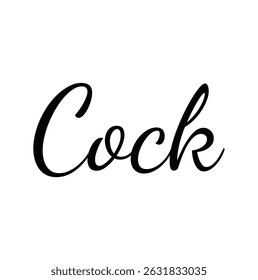cock text for T-shirt print and other use on white background.