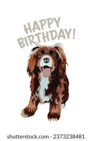 Cocker spaniel Breed Happy birthday card. Card with a dog and text, holiday design. Present for a dog lover. Funny cartoon dog breed illustration. Minimalistic birthday card with spaniel. Fun present