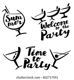 Cocktail glass silhouette with tubes and olive decoration. Time to party and Welcome to the party hand drawn calligraphic  lettering. Vector illustration. Design element for cards, t-shirts and tags