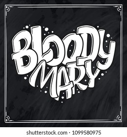 Cocktail name, lettering in heart - Bloody Mary. Hand drawn illustration in bubble style. Template for poster, banner, print. Vector