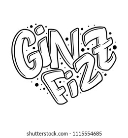 Cocktail name, lettering in heart - Gin Fizz. Hand drawn illustration in bubble style. Template for poster, banner, print. Vector