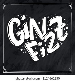 Cocktail Name, Lettering In Heart - Gin Fizz. Hand Drawn Illustration In Bubble Style. Template For Poster, Banner, Print. Vector