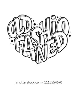 Cocktail name, lettering in heart - Old Fashioned. Hand drawn illustration in bubble style. Template for poster, banner, print. Vector