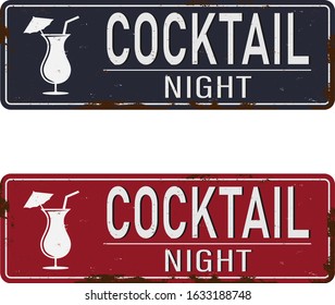 Cocktail night vintage sign with creative typography logo and glass of cocktail. Alcohol drinks retro vector illustration.