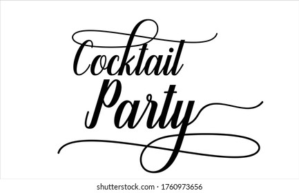 Cocktail party Creative Cursive Typographic Text on White Background