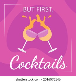 Cocktail reception social media post mockup. But first cocktails phrase. Web banner design template. Night party booster, content layout with inscription. Poster, print ads and flat illustration