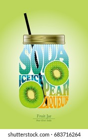 Cocktail recipe, Fruit Jar ,Pear Kiwi Soda, Typography