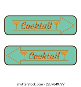 Cocktail signboard. Pointing sign on cocktail party. Vintage signboard with text. Signpost for party, bar, pub. Party location. Arrow pointers drinks in retro color. Vector illustration