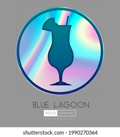 Cocktail silhouette on abstract holographic background. Blue lagoon cocktail holographic icon