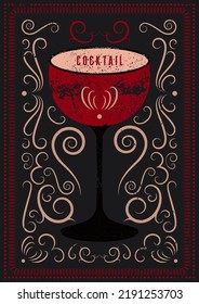 Cocktail typographical vintage style grunge poster or menu design with curled ornament background and coupe glass. Retro vector illustration.