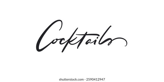 Cocktails card. Hand drawn quote. Modern brush calligraphy. Isolated on white background