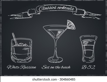 Cocktails collection on chalkboard.Vector Set of Sketch Cocktails and Alcohol Drinks. White Russian, Sex on the beach.