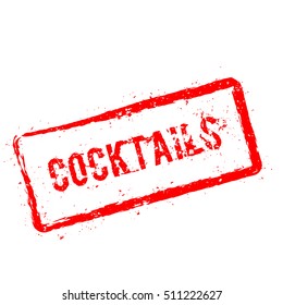 Cocktails red rubber stamp isolated on white background. Grunge rectangular seal with text, ink texture and splatter and blots, vector illustration.