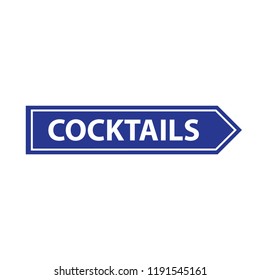cocktails, street direction sign
