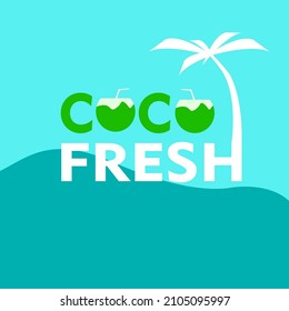 Coco fresh design. Coconut with a white tree. Blue and green design.