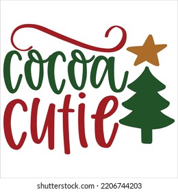 Cocoa Cutie,  Merry Christmas shirts, mugs, signs lettering with antler vector illustration for Christmas hand-lettered, SVG, Christmas SVG, Christmas Clipart Silhouette cutting