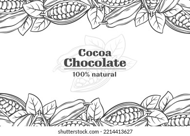 Cocoa, natural chocolate design template vector illustration. Hand drawn vintage sketches of cacao beans, nuts and plants, organic cocoa pods with seeds, leaf in pattern on borders and line text