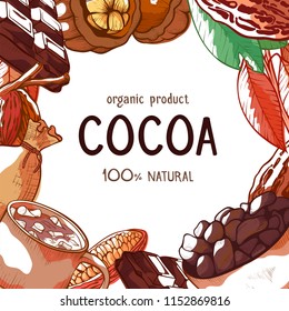 Cocoa vector frame background. Beans, chocolate bar, drink with marshmallow, leaves, pods and text on square frame or poster. Colorful hand drawn illustration of cocoa plants.