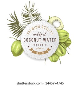 Cococnut water label over hand drawn green coconuts with leaves. Vector illustration