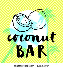 Coconut Bar modern calligraphy. Summer restaurant design with flat palm trees on bright colorful geometric background. Vivid cheerful optimistic summertime flyer, poster, fabric print design in vector