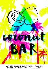 Coconut Bar modern calligraphy. Summer restaurant design with flat palm trees on bright colorful geometric background. Vivid cheerful optimistic summertime flyer, poster, fabric print design in vector