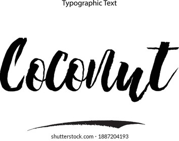 Coconut Bold Typography Text Food Quote 