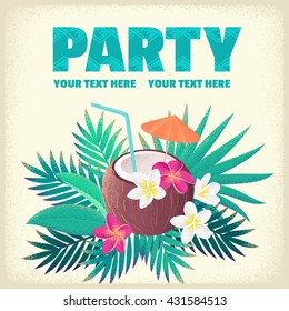 Coconut cocktail with frangipani (plumeria) flowers and palm leaves. Coconut water, tropical beach party. Retro vector illustration. Place for your text. Invitation, banner, card, poster, flyer