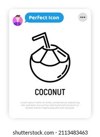 Bebida de coco con un icono de línea delgada de paja. Ilustración vectorial moderna de bebidas exóticas.
