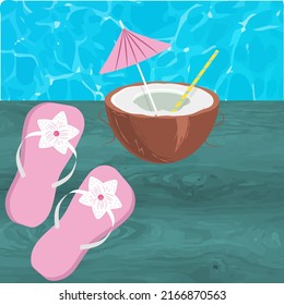 Coconut drink in the summer with a straw by the pool. Flip flops and a cocktail. Summer vector illustration.