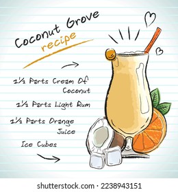 Coconut Grove cocktail, vector sketch hand drawn illustration, fresh summer alcoholic drink with recipe and fruits	
