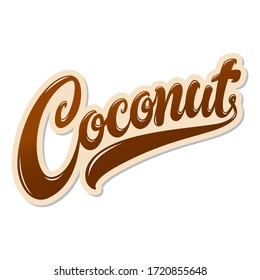 Coconut hand drawn vector lettering design on white background. Beautiful food themed letters for your needs. 