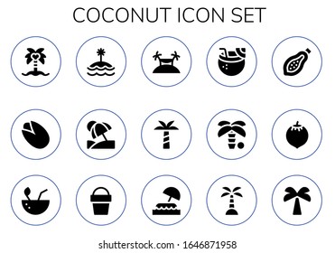 coconut icon set. 15 filled coconut icons.  Simple modern icons such as: Coconut tree, Pistachio, Island, Vacation, Palm tree, drink, Papaya, Sand bucket