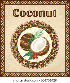 Coconut label. Hand drawn coconut vintage ethnic banner. Vector