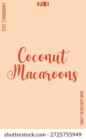 Coconut Macaroons  -Sweet Dessert Name Stylish Cursive Calligraphy Text Vector Design