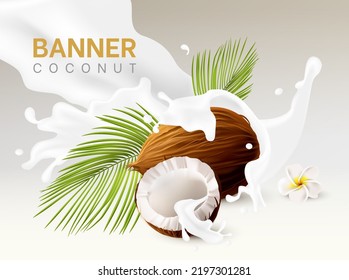 Coconut milk banner, coco realistic white liquid splashes, 3d whole and half nuts, palm leaves. Creamy cosmetic natural background with plants. Isolated composition. Vector illustration