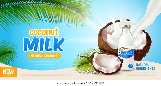 Coconut milk realistic poster with advertising of natural product green leaves of palm tree cracked coconut and non dairy vegan milk in bottle vector illustration