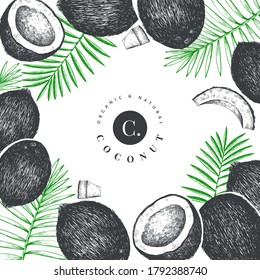 Coconut with palm leaves design template. Hand drawn vector food illustration. Engraved style exotic plant. Retro botanical tropical background.