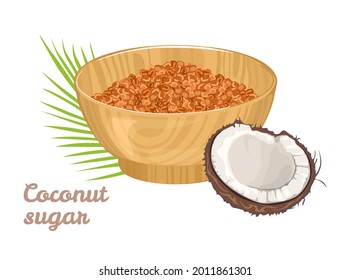 Coconut sugar in wooden bowl isolated on white background. Vector illustration of healthy food in cartoon flat style.