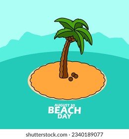 A coconut tree with coconuts on a small island in the middle of the sea with mountains and bold text to celebrate National Beach Day on August 30