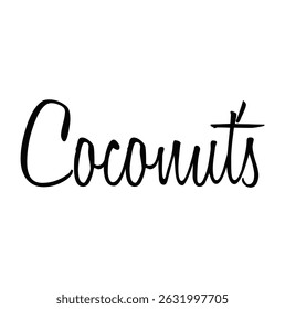 coconut's text for T-shirt print and other use on white background.